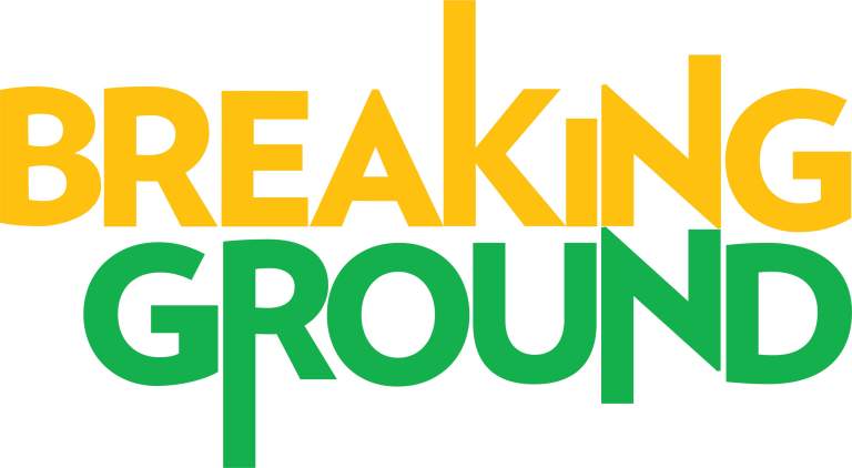 Breaking Ground